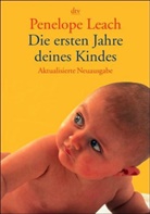 Penelope Leach, Jenny Matthews, Jenny Matthews - Die ersten Jahre deines Kindes