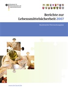Peter Brandt - Berichte zur Lebensmittelsicherheit 2007: Berichte zur Lebensmittelsicherheit 2007