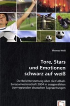 Thomas Weiß - Tore, Stars und Emotionen schwarz auf weiß