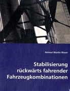 Helmut Martin, Martin Helmut Waser - Stabilisierung rückwärts fahrender Fahrzeugkombinationen