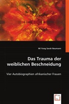 Mi Yong Sarah Neumann, Mi Yong Sarah - Das Trauma der weiblichen Beschneidung