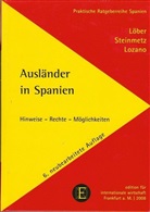 Burckhardt Löber, Fernando Lozano, Alexander Steinmetz - Ausländer in Spanien