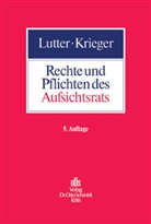 Krieger, Gerd Krieger, Lutte, Marcus Lutter - Rechte und Pflichten des Aufsichtsrats