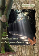Monika Thiel - Die Schlüssel zum verborgenen Schatz