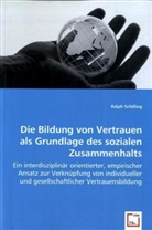 Ralph Schilling - Die Bildung von Vertrauen als Grundlage des sozialen Zusammenhalts