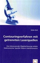 Stefan Dickl - Contouringverfahren mit getrennten Laserquellen
