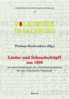 Walter Deutsch, Thomas Herausgegeben von Hochradner, Thomas Hochradner - Lieder und Schnaderhüpfl um 1900