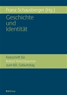 Franz Herausgegeben von Schausberger, Robert Kriechbaumer, Franz Schausberger - Geschichte und Identität