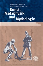 Gabriel, Gabriel, Markus Gabriel, Jen Halfwassen, Jens Halfwassen - Kunst, Metaphysik und Mythologie