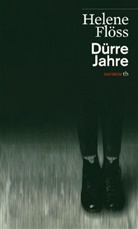 Helene Flöss - Dürre Jahre
