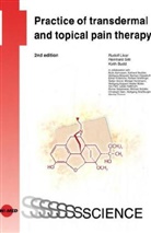 Rudolf Likar, Reinhard Sittl, Keith Budd, Rudolf Likar, Reinhard Sittl - Practice of transdermal and topical pain therapy
