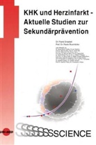 Frank Enseleit, Frank Ruschitzka, Frank Enseleit, Frank Ruschitzka - KHK und Herzinfarkt - Aktuelle Studien zur Sekundärprävention