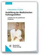 Berresheim, Klaus Berresheim, H Christ, Stefanie Christ, Klaus Berresheim, Harry Christ - Ausbildung der Medizinischen Fachangestellten, m. CD-ROM