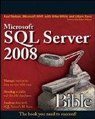 Pau Nielsen, Paul Nielsen, Paul White Nielsen, Uttam Parui, Mik White, Mike White - Microsoft Sql Server 2008 Bible
