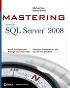 Gentry Bieker, Bieker Gentry, Jenny Lee, M Lee, Michae Lee, Michael Lee... - Mastering Sql Server 2008