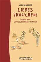 JÃ¶rg SchrÃ¶der, Jörg Schröder - Liebes Frauchen!
