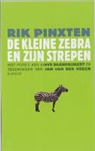 R. Pinxten, L. Blancquaert, J. van der Veken - De kleine zebra en zijn strepen / druk 1