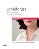 Negele, Thomas Negele, Spelsber, Frit Spelsberg, Fritz Spelsberg - Schilddrüse