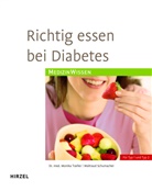 Schumacher, Waltraud Schumacher, Toelle, Monik Toeller, Monika Toeller - Richtig essen bei Diabetes