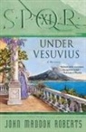 John Maddox Roberts - Under Vesuvius