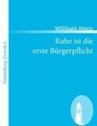 Willibald Alexis - Ruhe ist die erste Bürgerpflicht