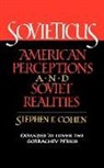 Sf Cohen, Stephen F. Cohen - Sovieticus - American Perceptions and Soviet Realities