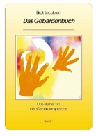Birgit Jacobsen, Sönke Matthias Jacobsen - Das Gebärdenbuch. Bd.1