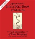 Jeffrey Gitomer, Jeffrey Gitomer - Little Red Book of Selling (Audiolibro)