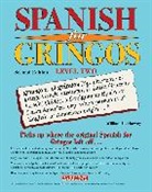 William Harvey, William C. Harvey, William C. Harvey M. S. - Spanish for Gringos, Level 2 (Audio book)