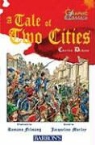 Charles Dickens, Jacqueline (ADP)/ Felmang Morley, Romano Felmang, Jacqueline Morley - Graphic Classics: a Tale of Two Cities