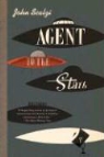 John Scalzi - Agent to the Stars