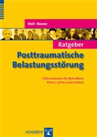 Rosner, Rit Rosner, Rita Rosner, Stei, Regina Steil - Ratgeber Posttraumatische Belastungsstörung