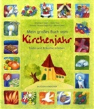 Reinhard Abeln, Heidi Rose, Yvonne Hoppe-Engbring, Astrid Leson - Mein großes Buch vom Kirchenjahr