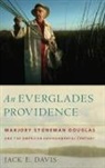 Jack Davis, Jack E. Davis, Paul Sutter - An Everglades Providence