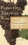 Nicholas Herbemont, David Shields, David Shields - Pioneering American Wine