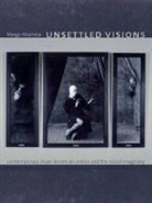 Machida, Margo Machida, Margo Machida - Unsettled Visions