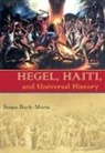 Susan Buck-Morss, Susan Morss-Buck - Hegel, Haiti, and Universal History