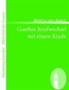 Bettina von Arnim - Goethes Briefwechsel mit einem Kinde