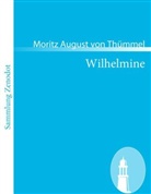 Moritz August von Thümmel - Wilhelmine