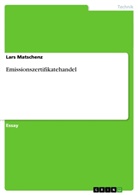 Lars Matschenz - Emissionszertifikatehandel