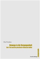 Otta Wenskus, Ott Wenskus, Otta Wenskus - Umwege in die Vergangenheit