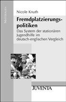 Knuth, Nicole Knuth - Fremdplatzierungspolitiken