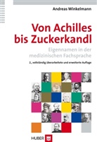 Andreas Winkelmann, Christian Mayrock - Von Achilles bis Zuckerkandl