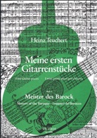 Heinz Teuchert - Meine ersten Gitarrenstücke - 2: Meister des Barock