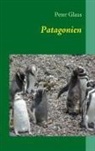 Peter Glaus - Patagonien