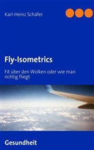 Karl-Heinz Schäfer - Fly-Isometrics