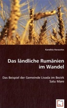 Karolina Harasztos - Das ländliche Rumänien im Wandel