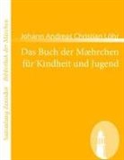 Johann Andreas Christian Löhr - Das Buch der Mæhrchen für Kindheit und Jugend