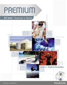 Iwona Dubicka, Margaret O'Keeffe, Joanne Taylore-Knowles - Premium - Level B2: Premium B1 B2 Teacher Book with Test Master CD-ROM