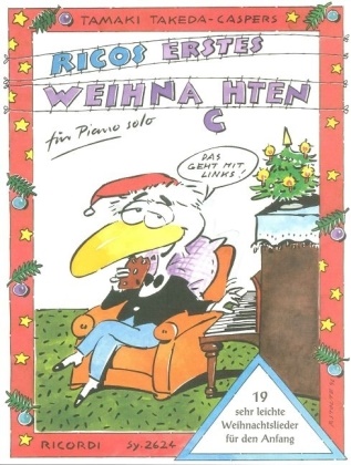 Reiner Stolte, Tamaki Takeda-Caspers - Ricos erstes Weihnachten, für Klavier - 19 sehr leichte Weihnachtslieder für den Anfang